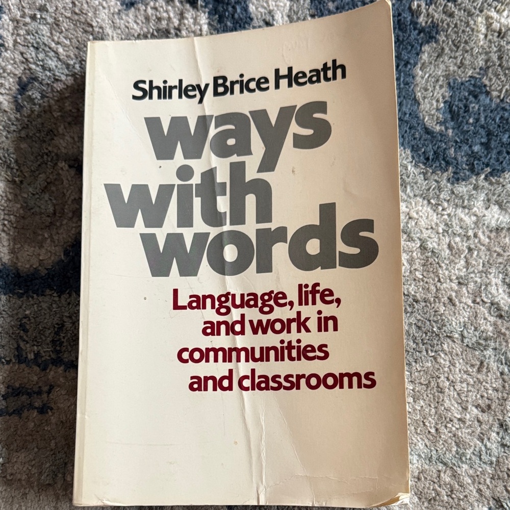 Ways with Words Book by Shirley Brice Heath